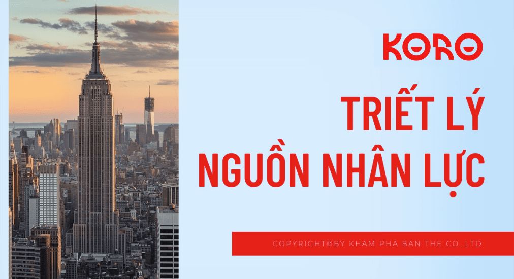 Koro và triết lý nguồn nhân lực