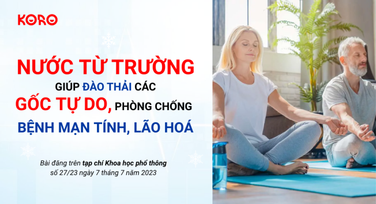 Nuoc tu truong giup dao thai cac goc tu do phong chong benh man tinh lao hoa 2