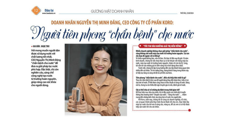 Doanh nhân Nguyễn Thị Minh Đăng, CEO Công ty cổ phần Koro: Người tiên phong “chẩn bệnh” cho nước