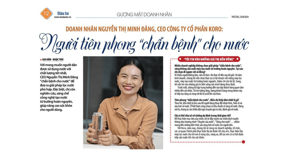 Doanh nhân Nguyễn Thị Minh Đăng, CEO Công ty cổ phần Koro: Người tiên phong “chẩn bệnh” cho nước 3 Doanh nhân Nguyễn Thị Minh Đăng, CEO Công ty cổ phần Koro: Người tiên phong “chẩn bệnh” cho nước
