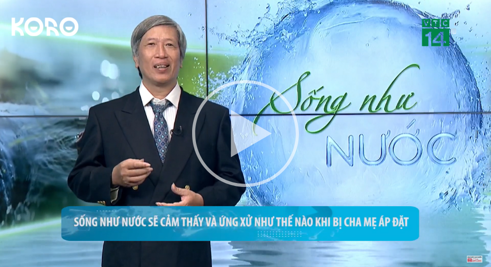 Nguoi song nhu nuoc se cam thay va ung xu nhu the nao khi bi cha me ap dat 1