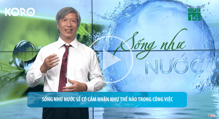 Nguoi song nhu nuoc se co cam nhan nhu the nao trong cong viec