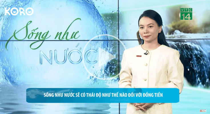 Nguoi song nhu nuoc se co thai do nhu the nao doi voi dong tien