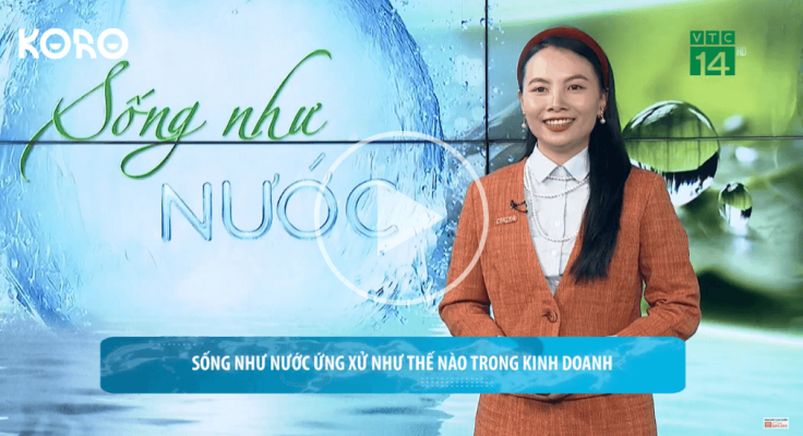 Nguoi song nhu nuoc ung xu nhu the nao trong kinh doanh