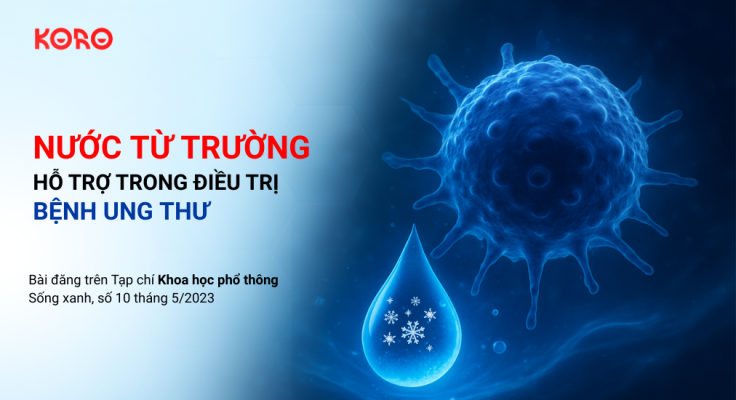 Nuoc tu truong ho tro trong dieu tri benh ung thu