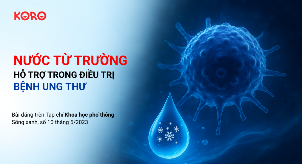 Nuoc tu truong ho tro trong dieu tri benh ung thu