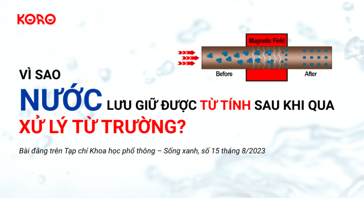 Vi sao nuoc luu giu duoc tu tinh sau khi qua xu ly tu truong Ver 1